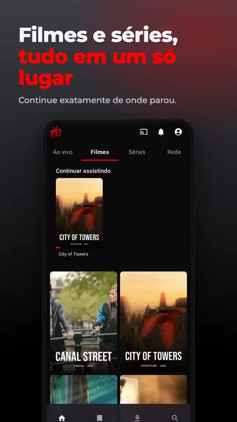 Filmes e séries, tudo em um só lugar